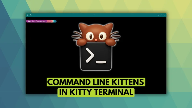 Exploring Kittens With Kitty Terminal Emulator