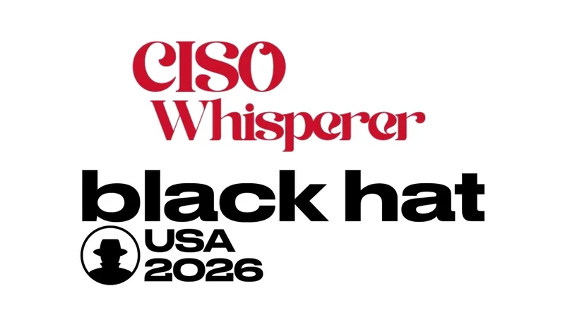 CISO Whisperer Launches Its Black Hat USA 2026 Watch List: 12 Companies Across Three Tiers