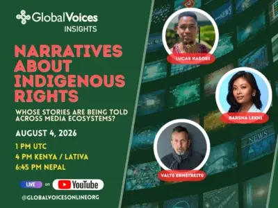 LIVE on August 4: Narratives about Indigenous Rights – Whose stories are being told  across media ecosystems?