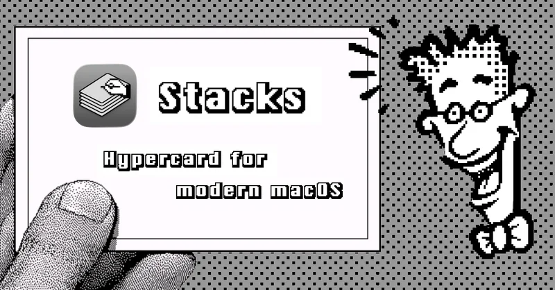 Stacks — HyperCard Player for Modern MacOS