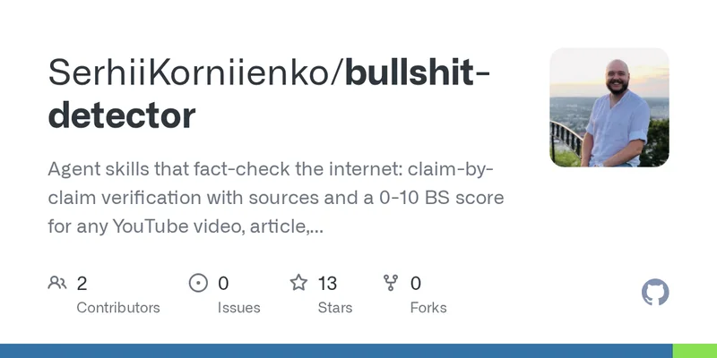 Show HN: Bullshit Detector – agent skills that fact-check videos and articles