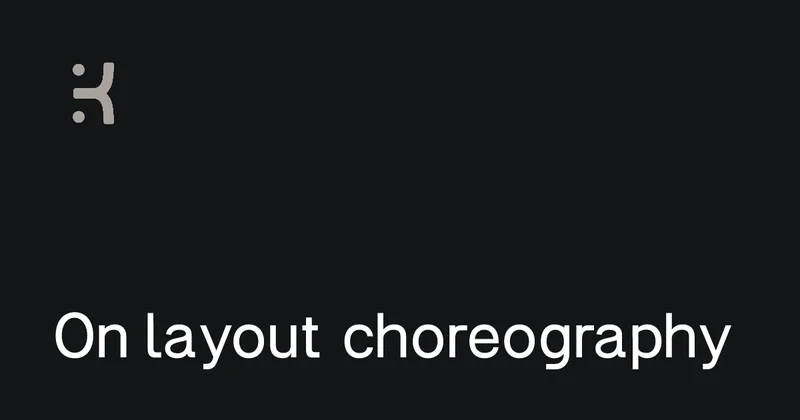 On layout choreography