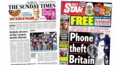 The Papers: UK-made drones 'strike Russia' and 'phone theft Britain'