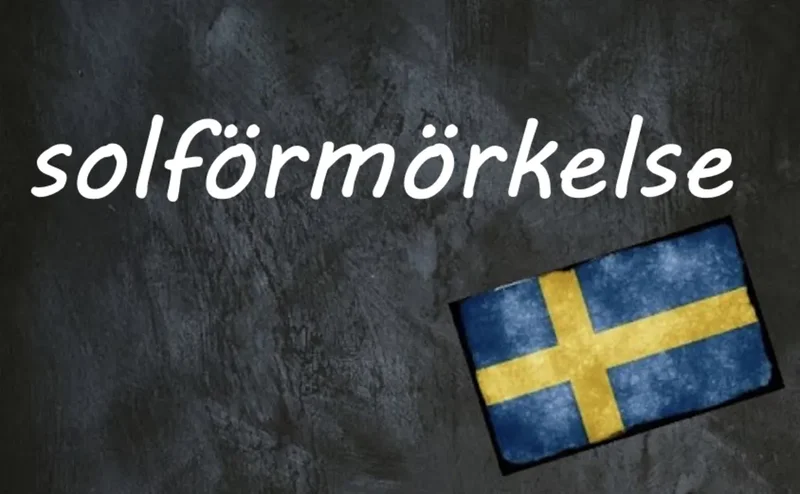 Swedish word of the day: Solförmörkelse