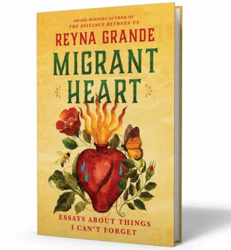 Mexico Well-Read: A review of Reyna Grande’s ‘Migrant Heart’