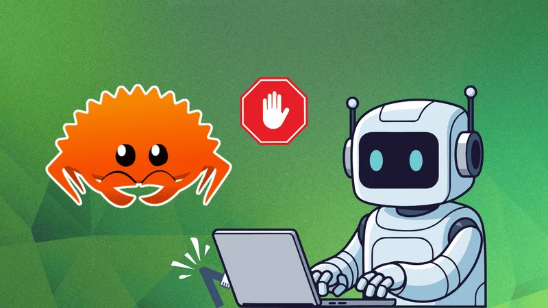 AI Can No Longer Rampage Through Rust's Code Repo