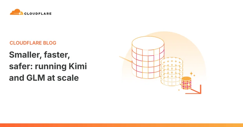Smaller, faster, safer: running Kimi and GLM at scale