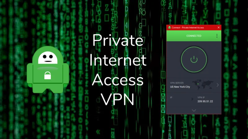 Private Internet Access just more than doubled its streaming VPN server network