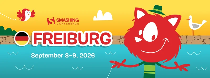 SmashingConf Freiburg 2026, September 7-10