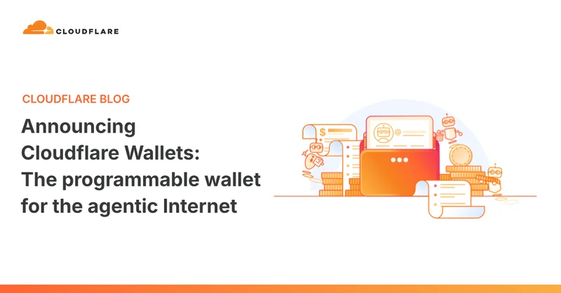 Announcing Cloudflare Wallets: The programmable wallet for the agentic Internet