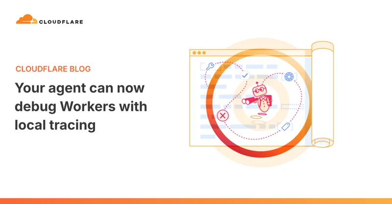 Your agent can now debug Workers with local tracing
