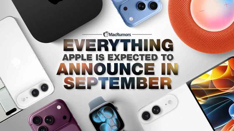 Everything Apple Is Expected to Announce in September