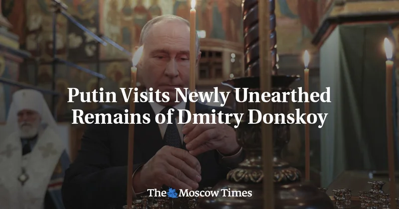 Putin Visits Newly Unearthed Remains of Dmitry Donskoy