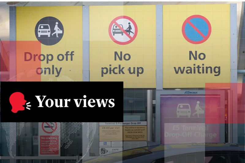 Voices: ‘A stealth tax on a basic necessity’: Readers slam airport drop-off fees after charges rise by a third