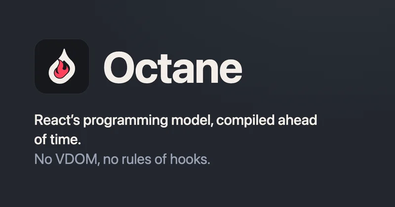Octane – React's programming model, compiled