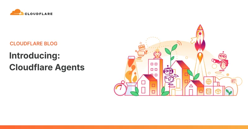 Introducing: Cloudflare Agents