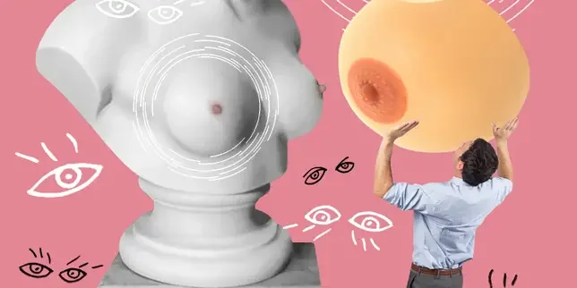 'I can't stand being only breasts. The eyes burn me': Breasts, a tale of men, women and the times