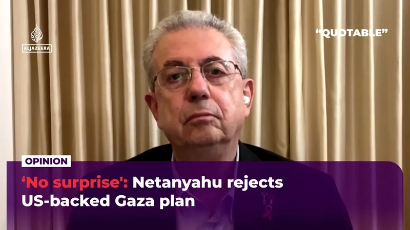 ‘No surprise’: Netanyahu rejects US-backed Gaza plan