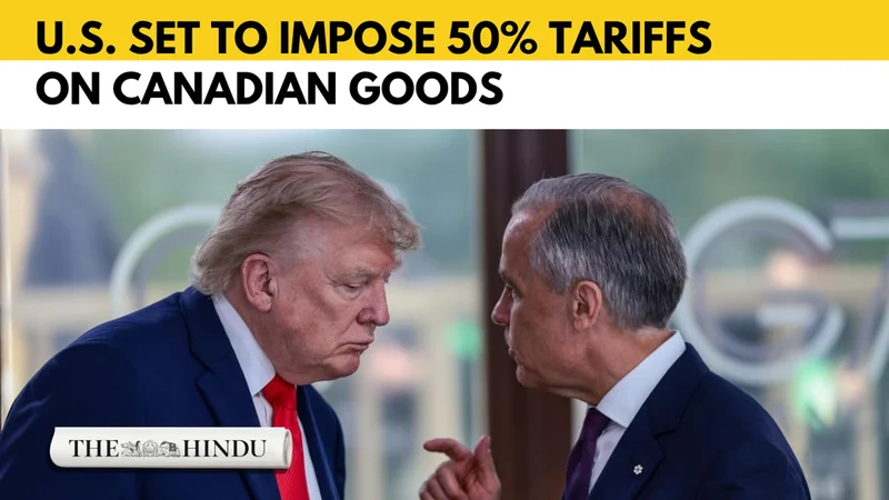 Watch: Canada calls U.S. tariff terms unfair as U.S. plans 50% tariffs on $20 billion goods