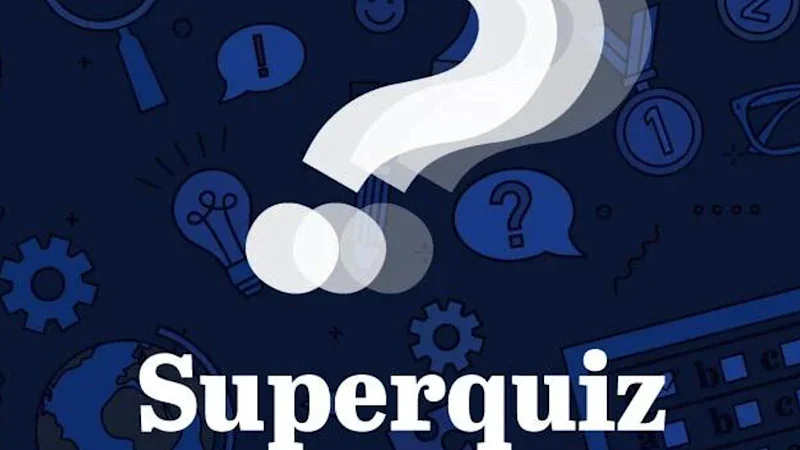 Superquiz, Monday, August 17