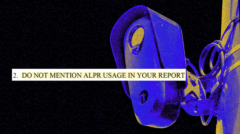 ‘DO NOT MENTION ALPR USAGE’: How Cops Are Trying to Hide Their Use of Flock