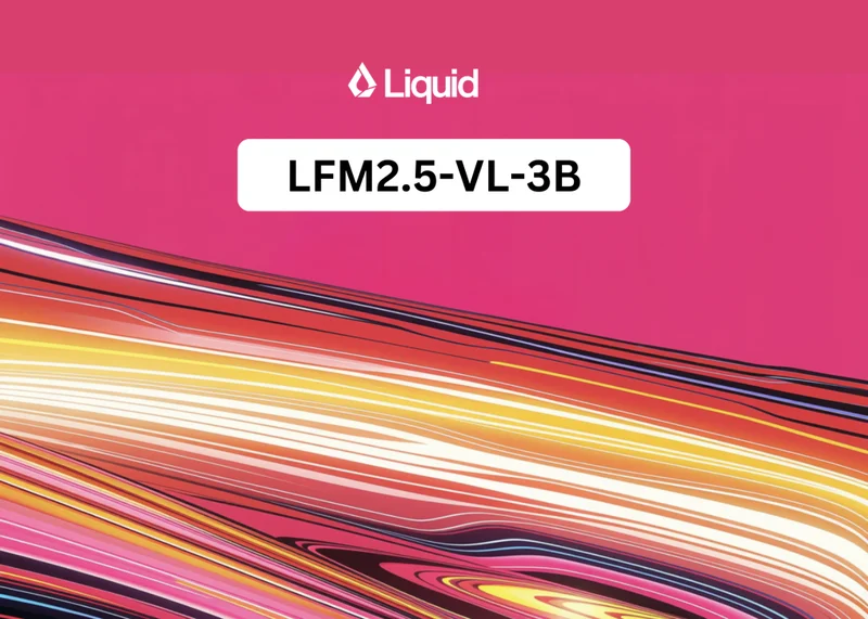 Liquid AI Releases LFM2.5-VL-3B: A 3B Vision-Language Model That Reads Screens, Grounds Objects, and Calls Tools On-Device